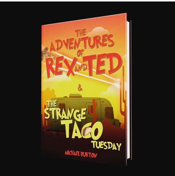 The Adventures Of Rex And Ted: The Strange Taco Tuesday